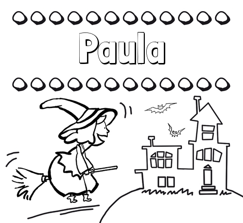 Nombre Paula Colorear E Imprimir Nombres Dibujo De Bruja