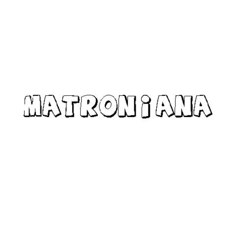 MATRONIANA