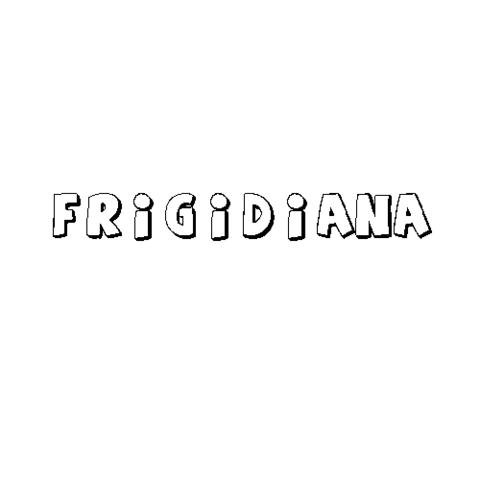 FRIGIDIANA