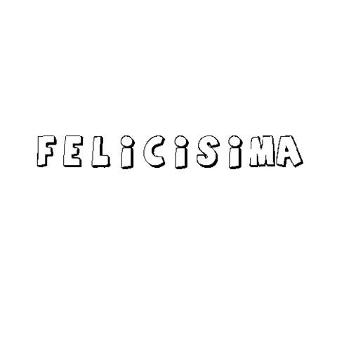 FELICÍSIMA