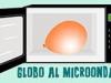 Vídeos de ciencia para niños. Infla un globo con un microondas