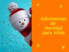 Adivinanzas de navidad para niños