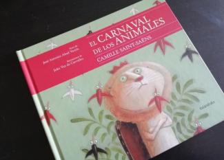 El Carnaval de los Animales. Un libro para leer con música de fondo