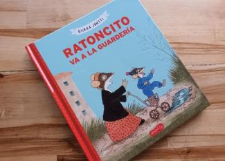 Ratoncito va a la guardería. Libro recomendado para niños pequeños