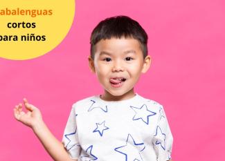 50 trabalenguas cortos y fáciles para niños