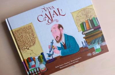¡Viva Cajal! Libro infantil para conocer al padre de la neurociencia