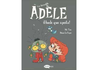 La terrible Adèle: ¡Huele que apesta! Cómic para niños