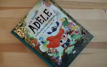 La terrible Adèle en el país de los Cuentos de Bobhadas. Cómic especial de La Terrible Adèle