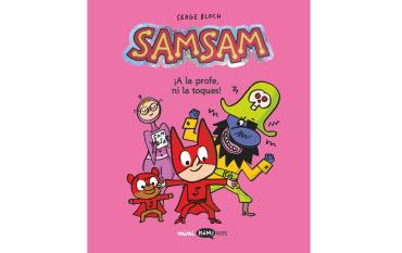 SamSam 3: A la profe ni la toques. Cómic para niños
