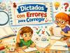 Dictados cortos con errores para niños