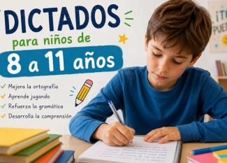 Dictados para niños de 8 a 11 años
