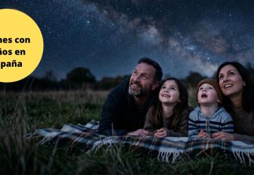 Los mejores sitios para hacer turismo de estrellas con niños en España
