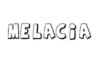 MELACIA