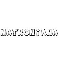 MATRONIANA