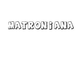 MATRONIANA