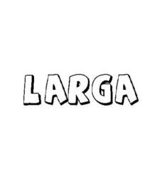 LARGA