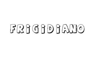 FRIGIDIANO