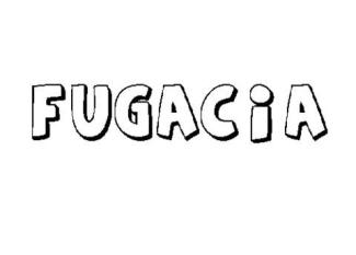 FUGACIA