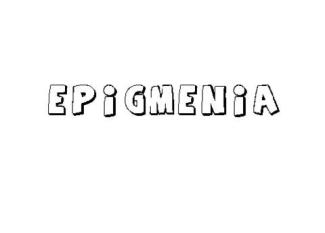 EPIGMENIA