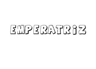 EMPERATRIZ