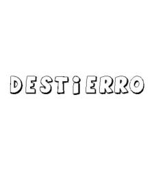 DESTIERRO