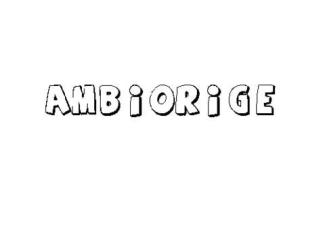 AMBIORIGE