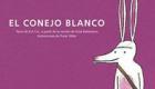 El conejo blanco. Cuento para bebés y niños