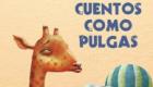 Cuentos como pulgas. Libro de relatos para niños