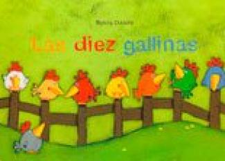 Las diez gallinas. Cuento ilustrado para niños