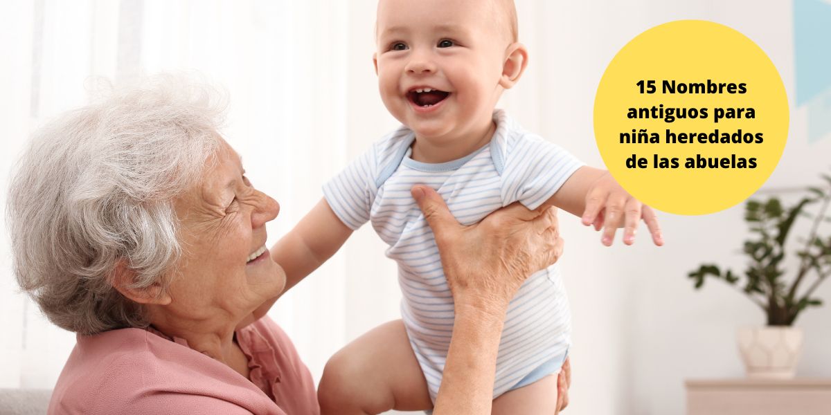 Nombres de niña herencia de las abuelas