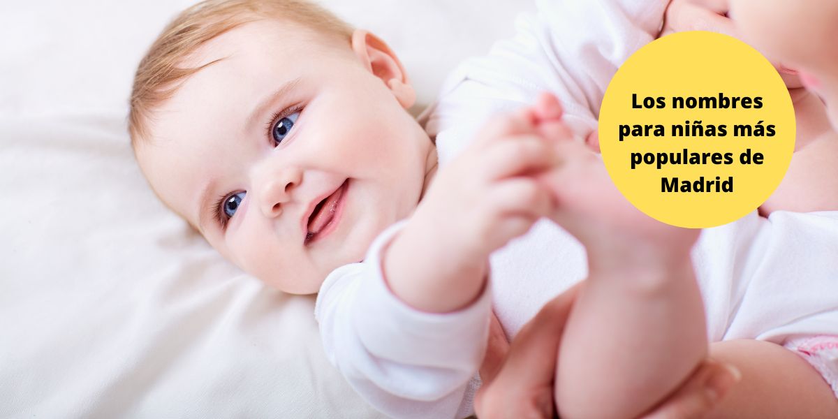 Nombres de niña más populares de Madrid