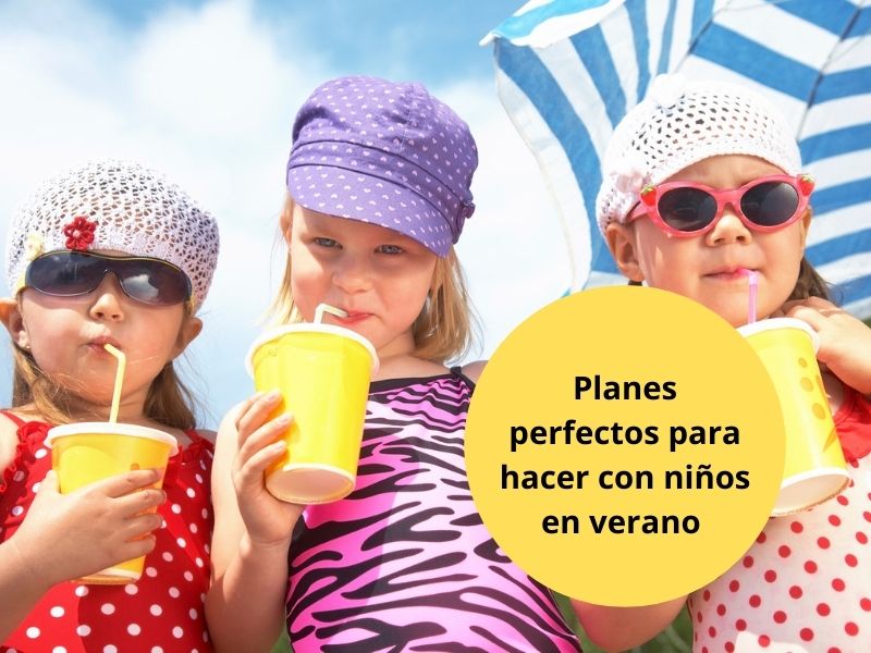 planes perfectos para hacer con niños en verano 