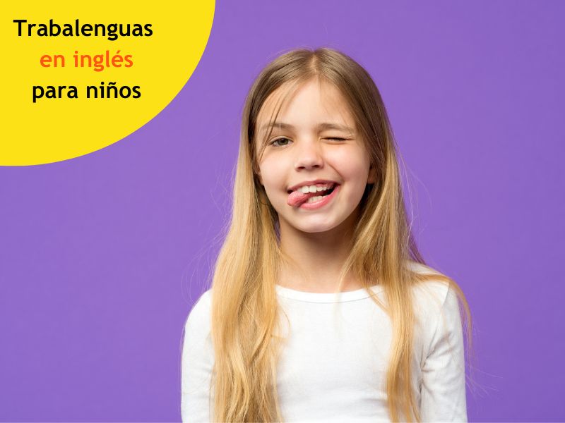 Trabalenguas en inglés para niños