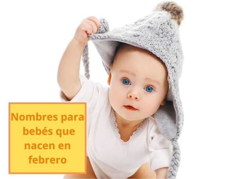 Nombres para bebés de febrero