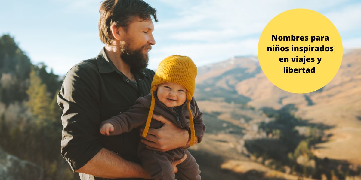 Nombres de niño con aire a viaje y libertad Nombres de niño con aire a viaje y libertad