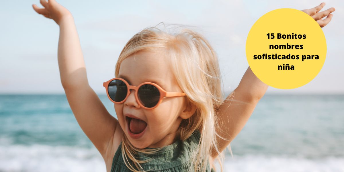 Nombres sofisticados para niña