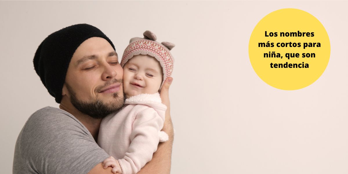 Nombres más corto para niña, que son tendencia