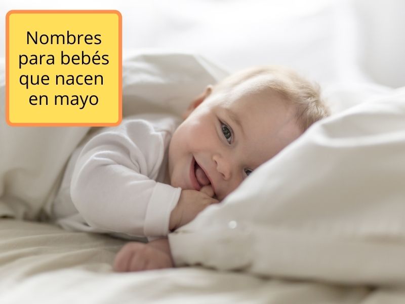 Nombres para bebés que nacen en mayo