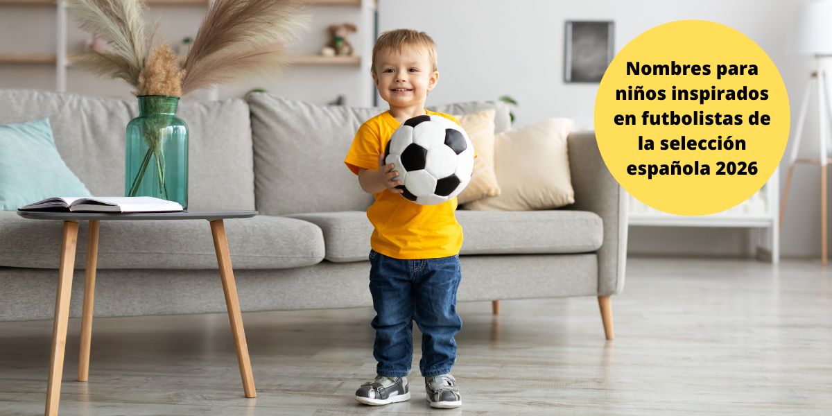 Nombres de la selección española de fútbol 2026 para niño