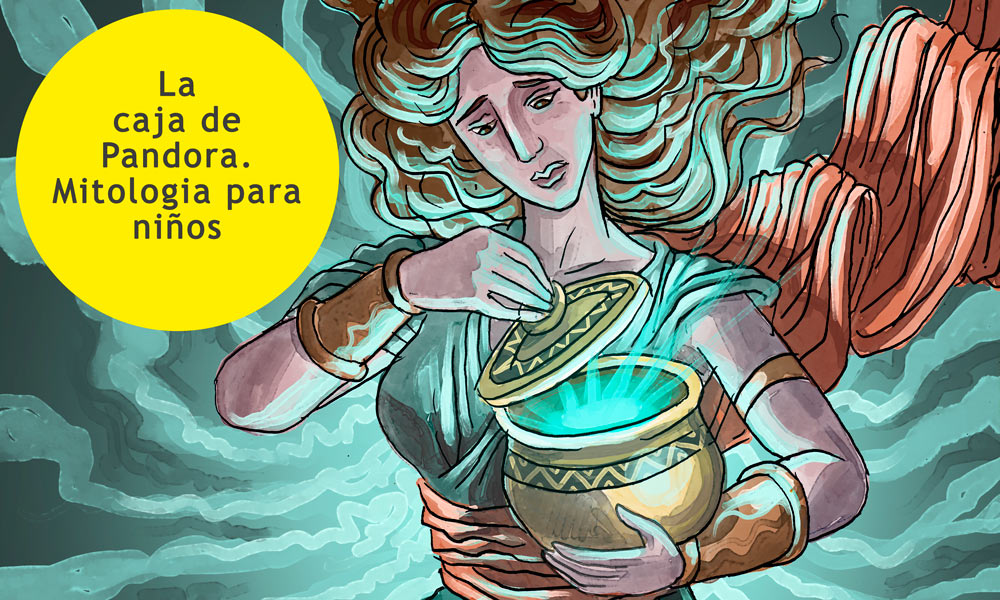 Cuento corto de La caja de Pandora. Mitología griega para niños