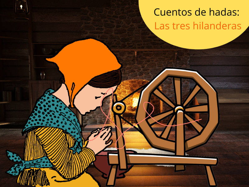 tres hilanderas. Cuentos para niños