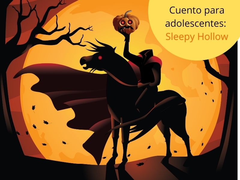 Sleepy Hollow, cuentos de miedo para adolescentes