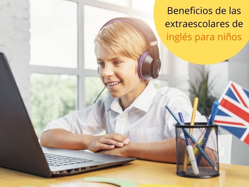 Extraescolares de inglés para niños: ventajas