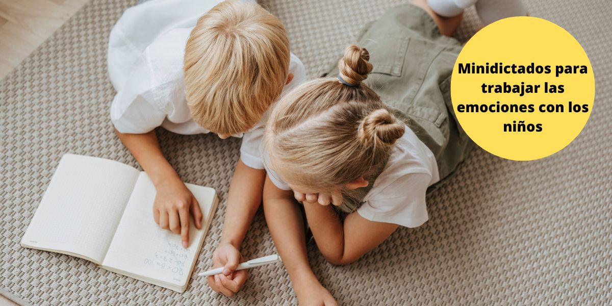 Minidictados para trabajar las emociones con los niños