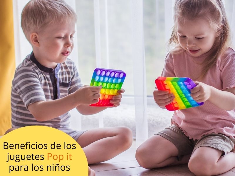 Juguetes Pop it para niños: beneficios