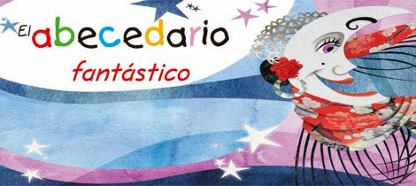 El abecedario fantástico. Libros didácticos para niños