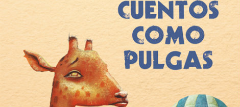 Cuentos como pulgas. Libro de relatos para niños