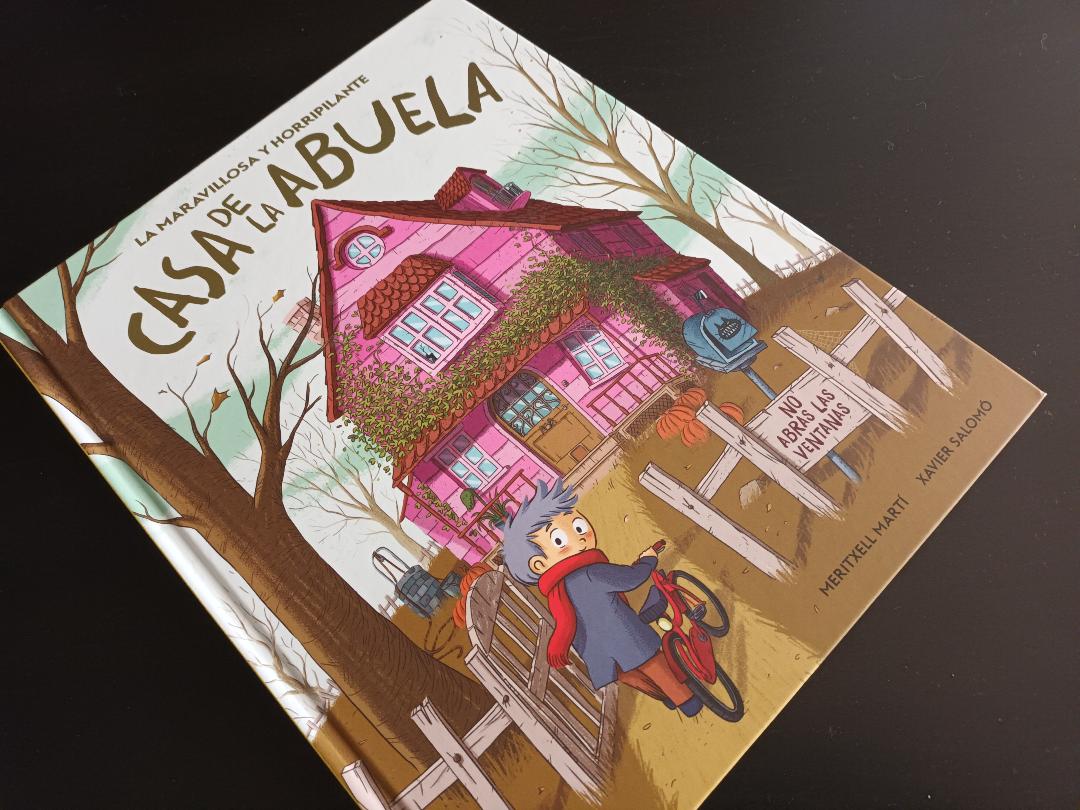 La maravillosa y horripilante Casa de la Abuela. Libros infantiles a partir de 4 años