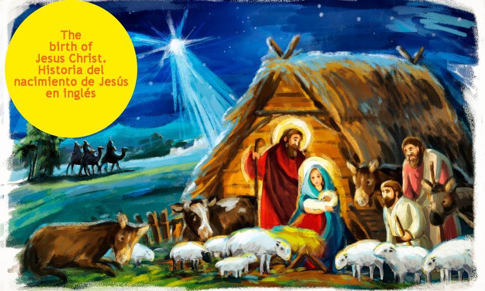 The Birth Story of Jesus Christ (El nacimiento del Niño Jesús). Cuento en inglés para niños