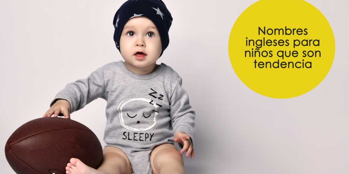 Nombres ingleses para niños